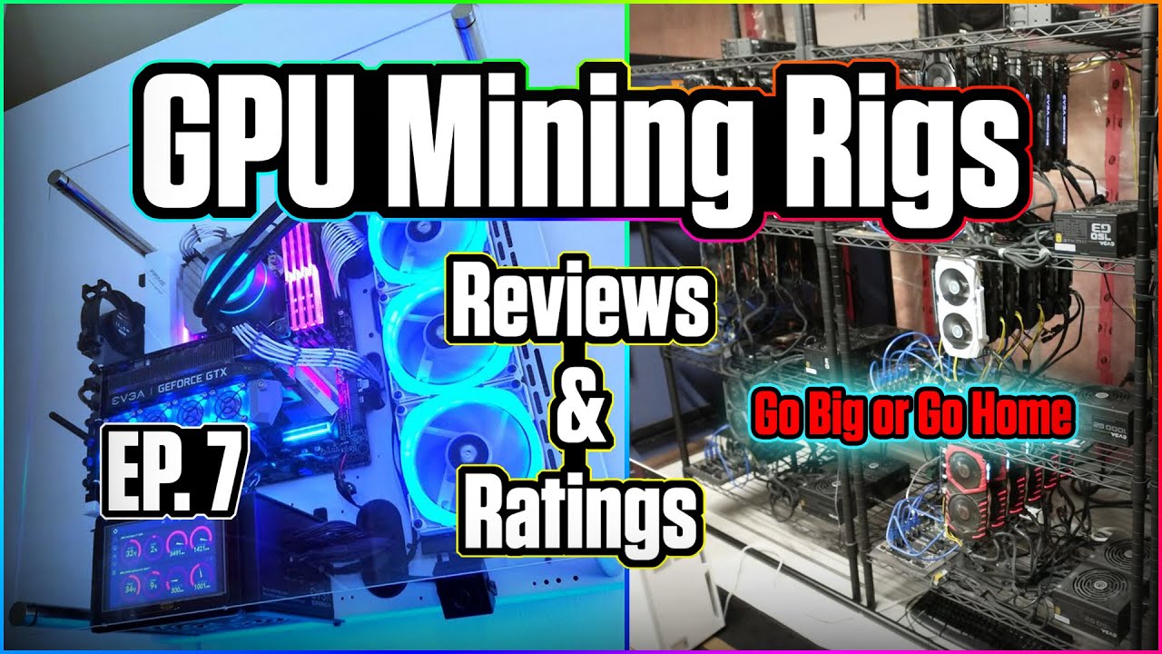 GPU Mining Rigs Reviews & Ratings | EP. 7