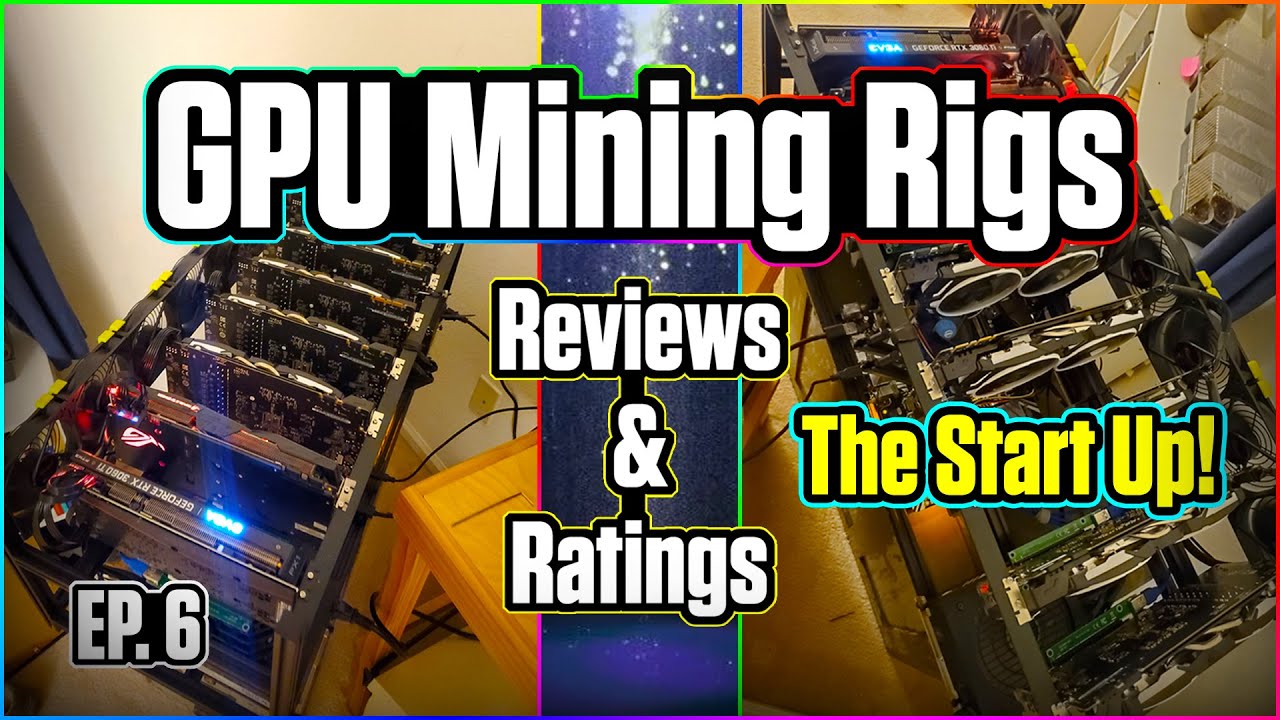 GPU Mining Rigs Reviews & Ratings | EP. 6