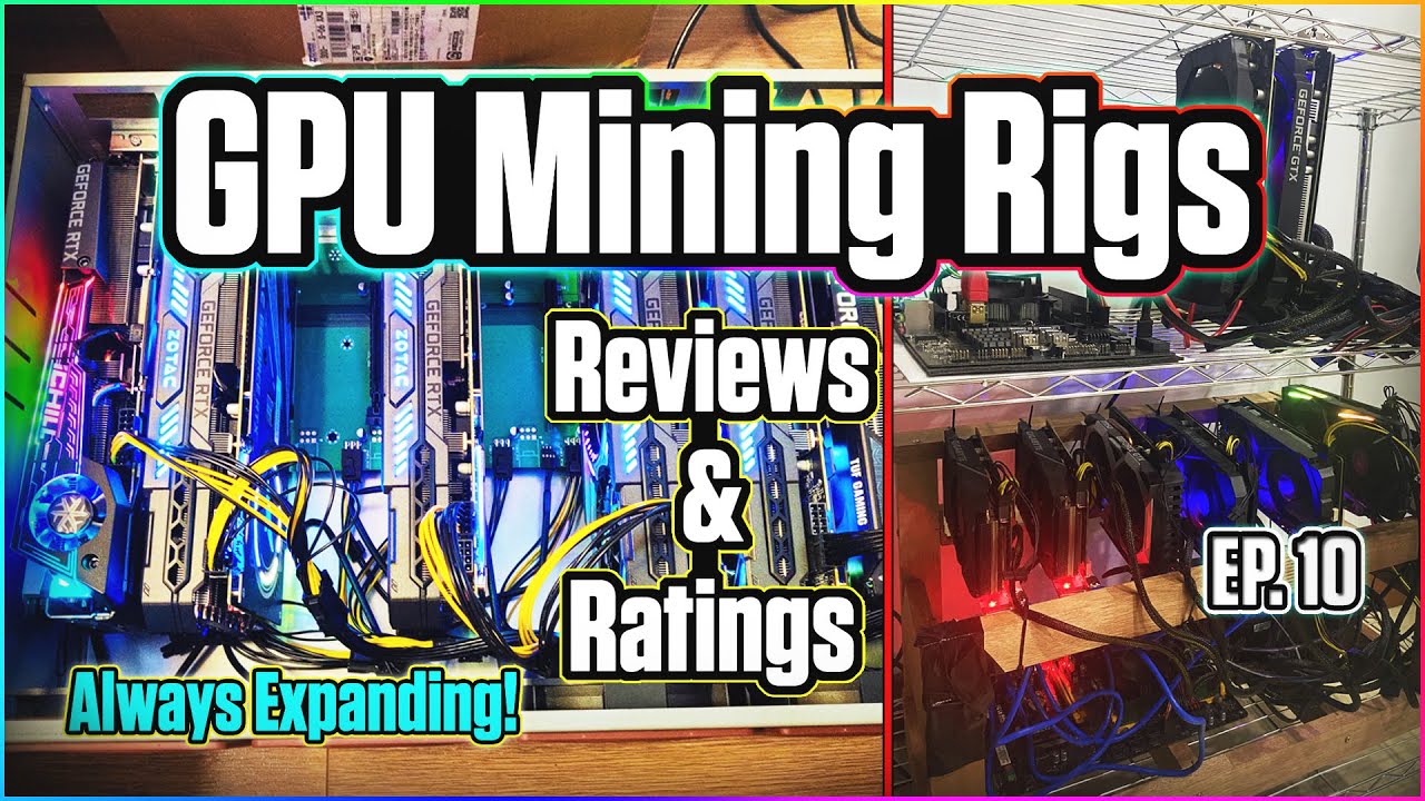 GPU Mining Rigs Reviews & Ratings | EP. 10