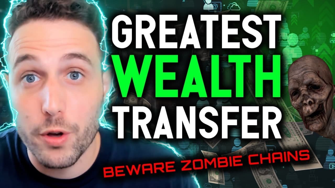 GREATEST WEALTH TRANSFER IN HISTORY!! Beware zombie chains | NFT, DeFi & Cryptocurrency