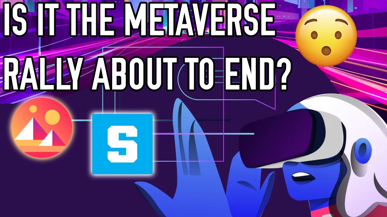 Is The Metaverse Rally About To End? | $MANA $SAND