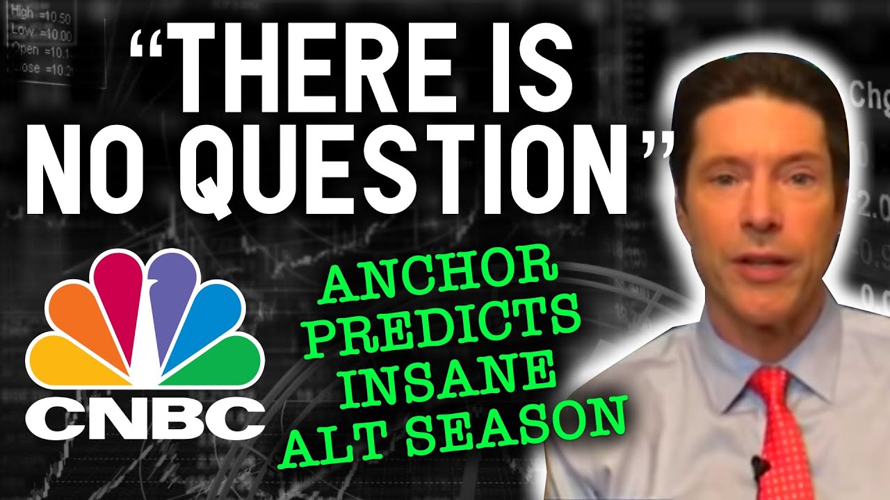 "THERE IS NO QUESTION" – CNBC Anchor predicts INSANE Alt Season