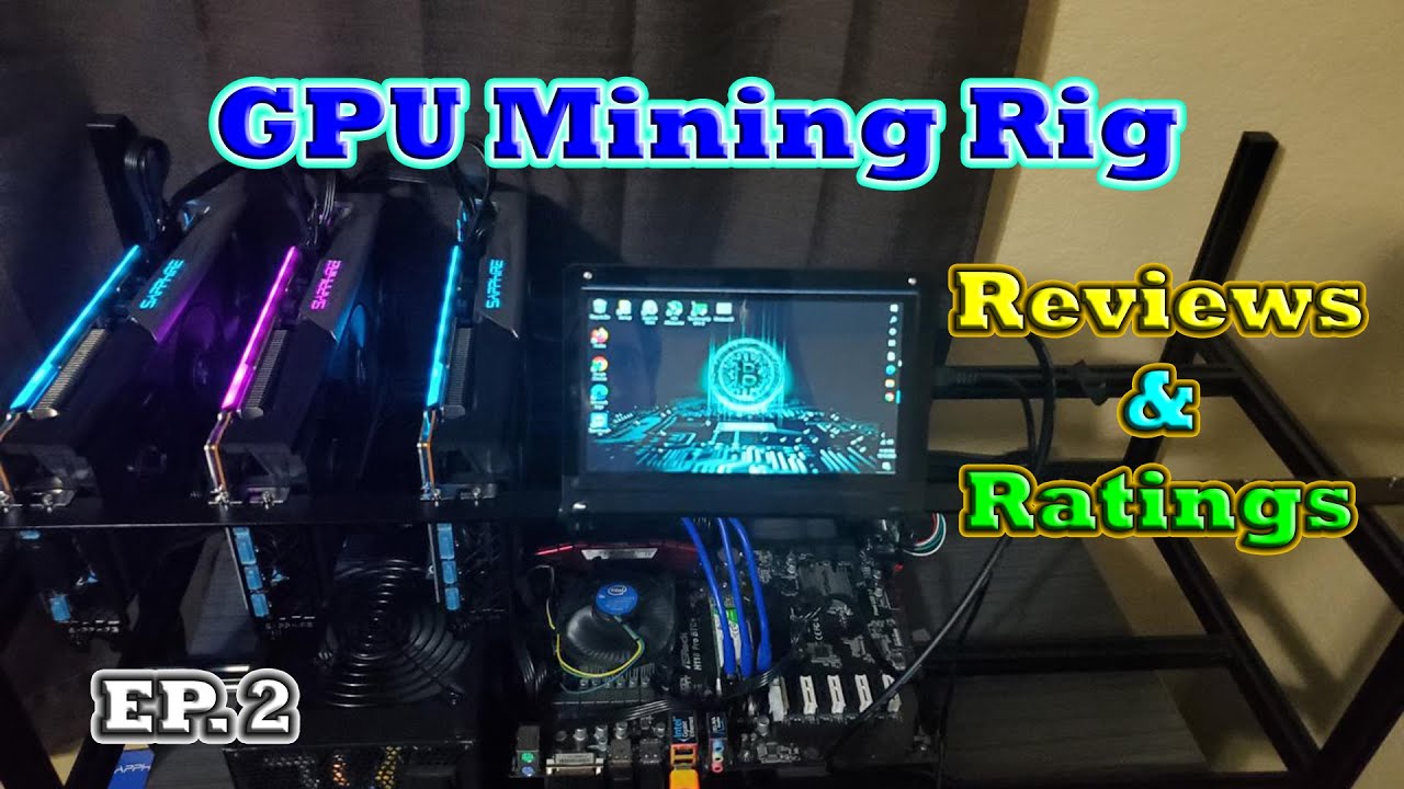 GPU Mining Rigs Reviews & Ratings | EP. 2