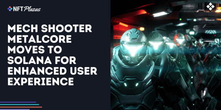 MetalCore Moves to Solana for Enhanced User Experience