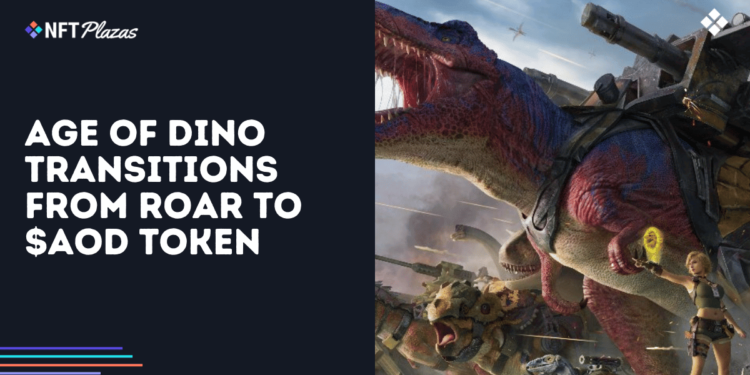 Web3 Strategy Game Age of Dino Transitions from ROAR to $AOD