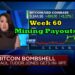 Week 60 | Mining Payouts 5/7/20
