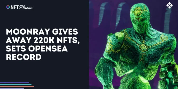 Moonray Gives Away 220K NFTs, Sets OpenSea Record