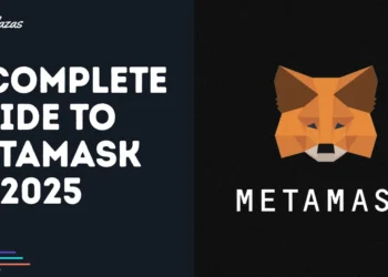 A Complete Guide to MetaMask in 2025