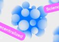 Decentralized Science (DeSci): Future of Research Powered by Blockchain