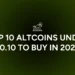 TOP 10 Altcoins Under 0.10 to Buy in 2025