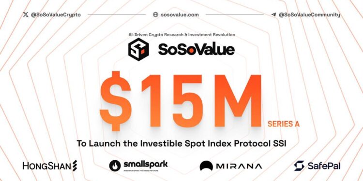 Ai-Driven Crypto Research Platform SoSoValue Raises $15 Million Series A to Launch the Investible Spot Index Protocol SSI
