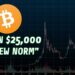 Bitcoin $25,000 | “The New Norm” (Livestream 🔴)