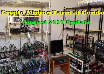 Crypto Mining Farm at Condo | August 2019 Update