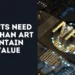 Why NFTs Need More Than Art to Maintain Their Value