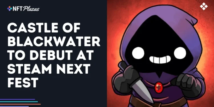 Castle of Blackwater to Debut at Steam Next Fest