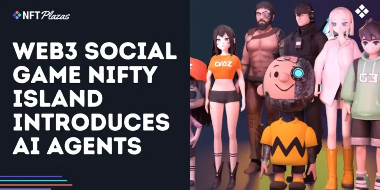 Web3 Social Game Nifty Island Introduces AI Agents