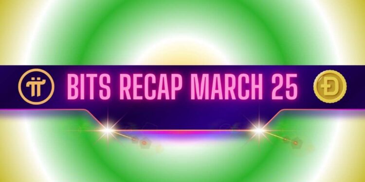 Latest Pi Network Developments, Bullish Dogecoin Predictions, and More: Bits Recap March 25