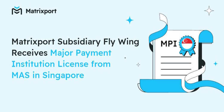 Matrixport Subsidiary Fly Wing receives Major Payment Institution License in Singapore