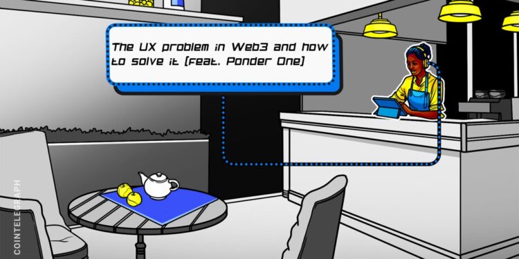 Web3’s UX problem — and how to fix it, feat. Ponder One