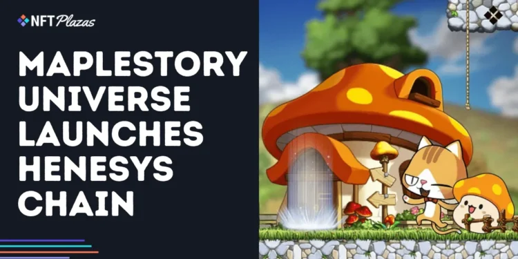 MapleStory Universe Launches Henesys Chain