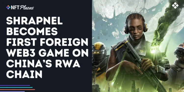 Shrapnel Becomes First Foreign Web3 Game on China’s RWA Chain