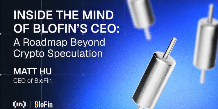 Inside the Mind of BloFin’s CEO: A Roadmap Beyond Crypto Speculation