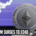 Ethereum Rallies To $240 | DeFi Is Beginning To Gain Serious Traction