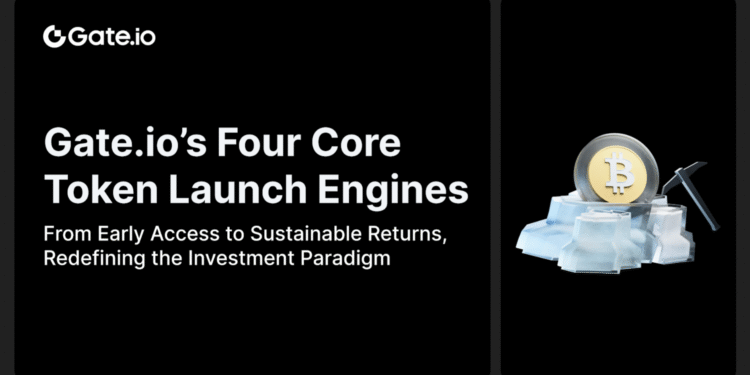Gate.io’s Four Core Token Launch Engines: From Early Access to Sustainable Returns, Redefining the Investment Paradigm