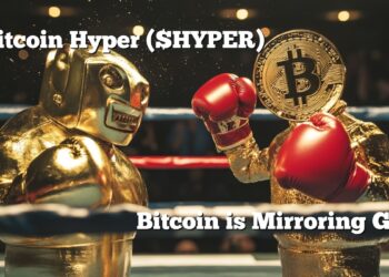 If Bitcoin Is Mirroring Gold, Bitcoin Hyper Could Be the 100x Amplifier