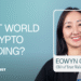 Eowyn Chen: The Life of Market Cycles, Understanding Decentralization, and the Possibility of Mass Adoption in Crypto