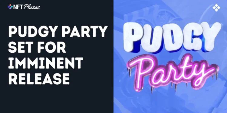 Pudgy Party Set For Imminent Release on iOS and Android