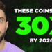 Top 30 Crypto Altcoins That Will 30X By 2026! (URGENT)