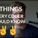 4 THINGS EVERY PROGRAMMER SHOULD KNOW
