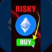Risks Of Buying Ethereum 😳