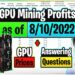 GPU Mining Profits as of 8/10/22 | GPU Prices | Answering Questions