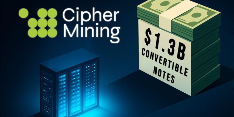 Cipher Mining’s $1.3B Convertible Notes Overshadow Its HPC Deal