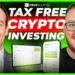 Tax Free Crypto Investing? Here’s How It Works with iTrustCapital