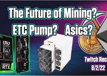 Buy GPUs? ETC Pump? Electricity Cost? Asics? | Twitch Recap 8/2/22