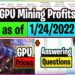 GPU Mining Profits as of 1/24/22 | GPU Prices | Answering Questions