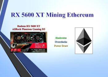RX 5600 XT – Mining Ethereum | Hashrate | Overclock | Powerdraw