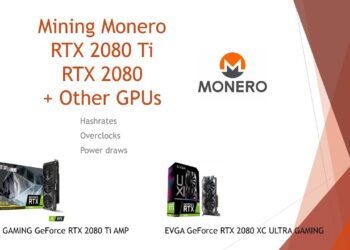 RTX 2080 Ti – Mining Monero at 1228H/s + RTX 2080 and More