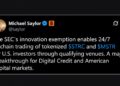 Saylor Says SEC Exemption Puts Tokenized MSTR and STRC Onchain 24/7