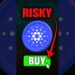 Risks Of Buying Cardano 😳